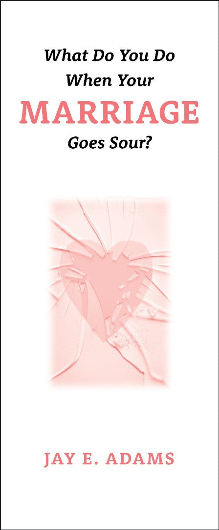 What do You do When Your Marriage Goes Sour? , (single Pamph - Re-vived