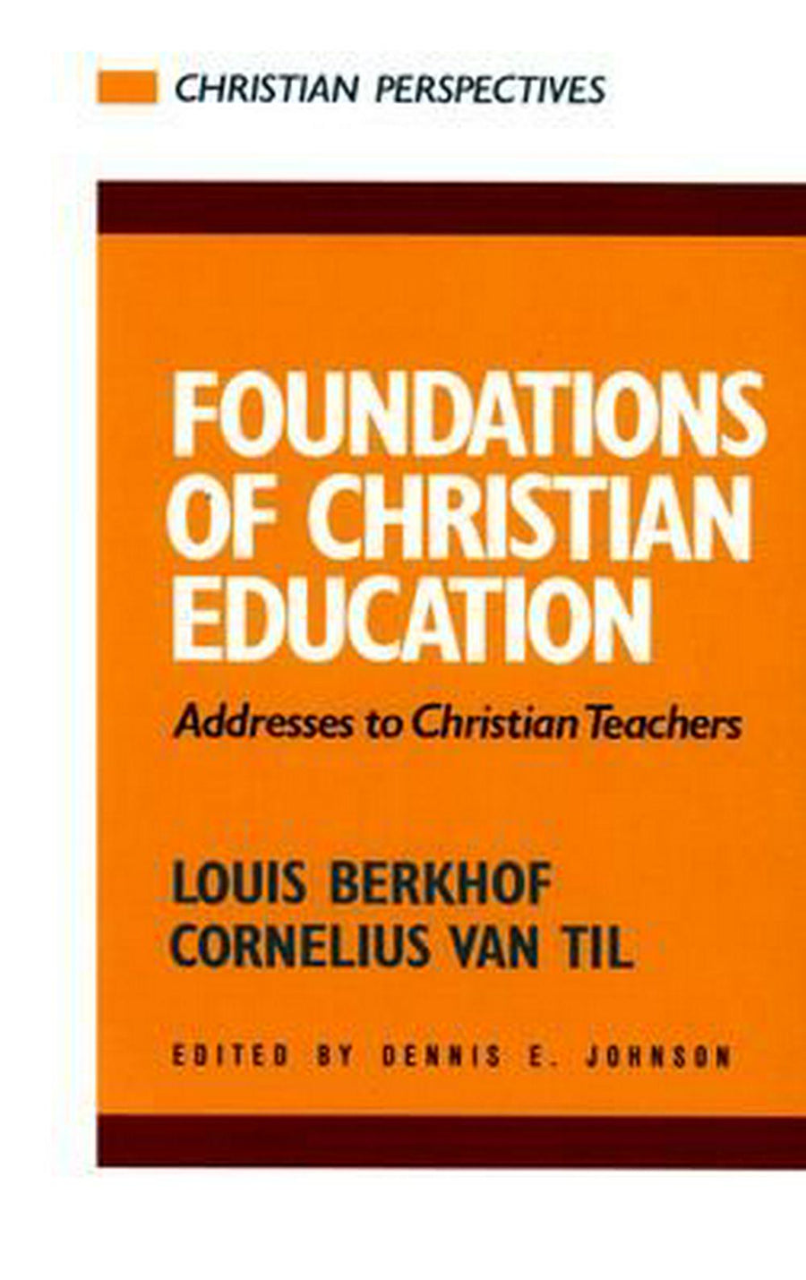 Foundations of Christian Education - Re-vived