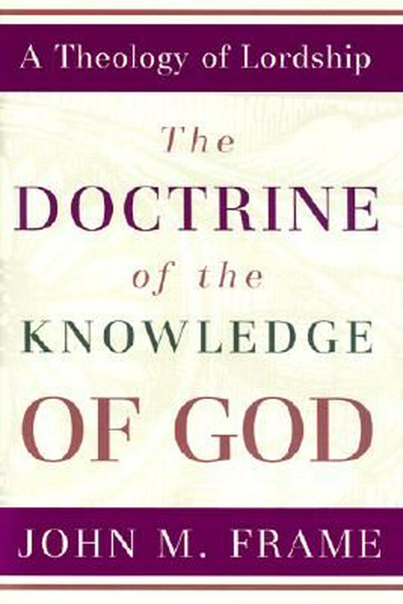 The Doctrine of the Knowledge of God