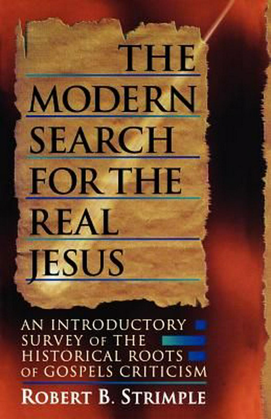 The Modern Search for the Real Jesus - Re-vived