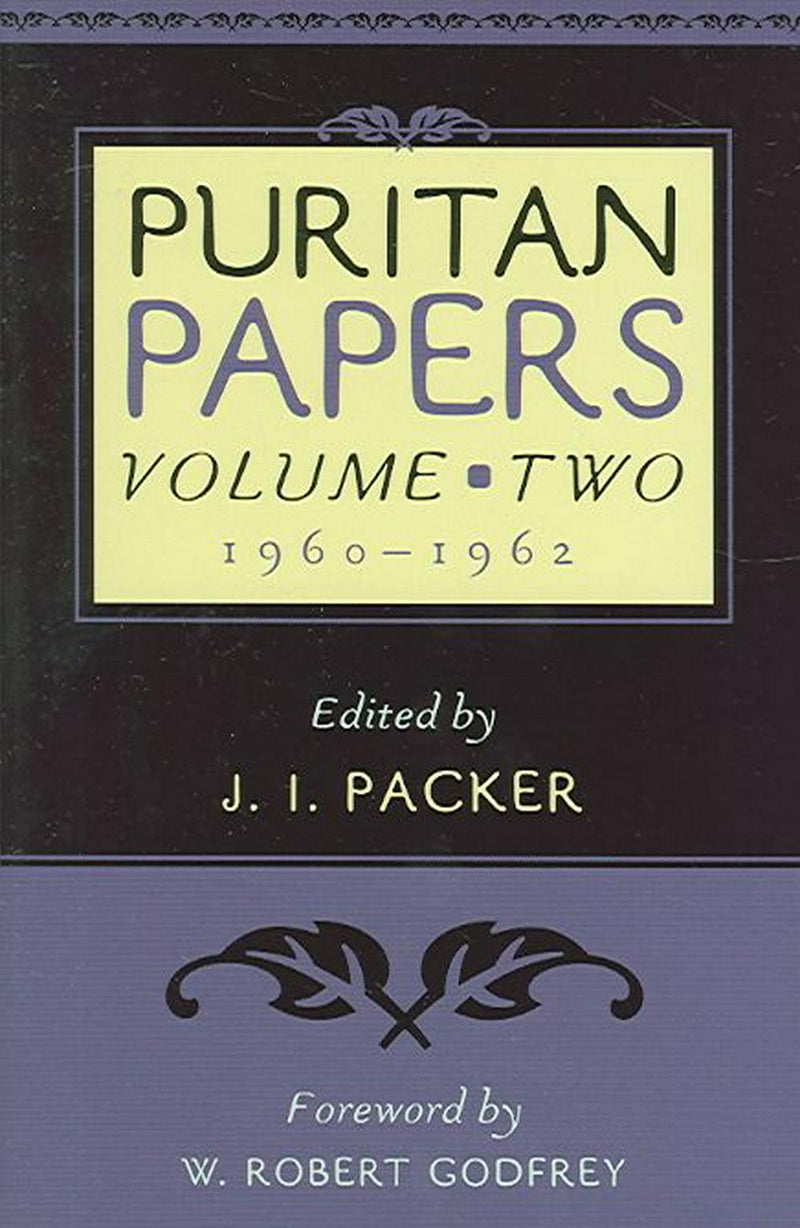 Puritan Papers: Vol. 2, 1960-1962