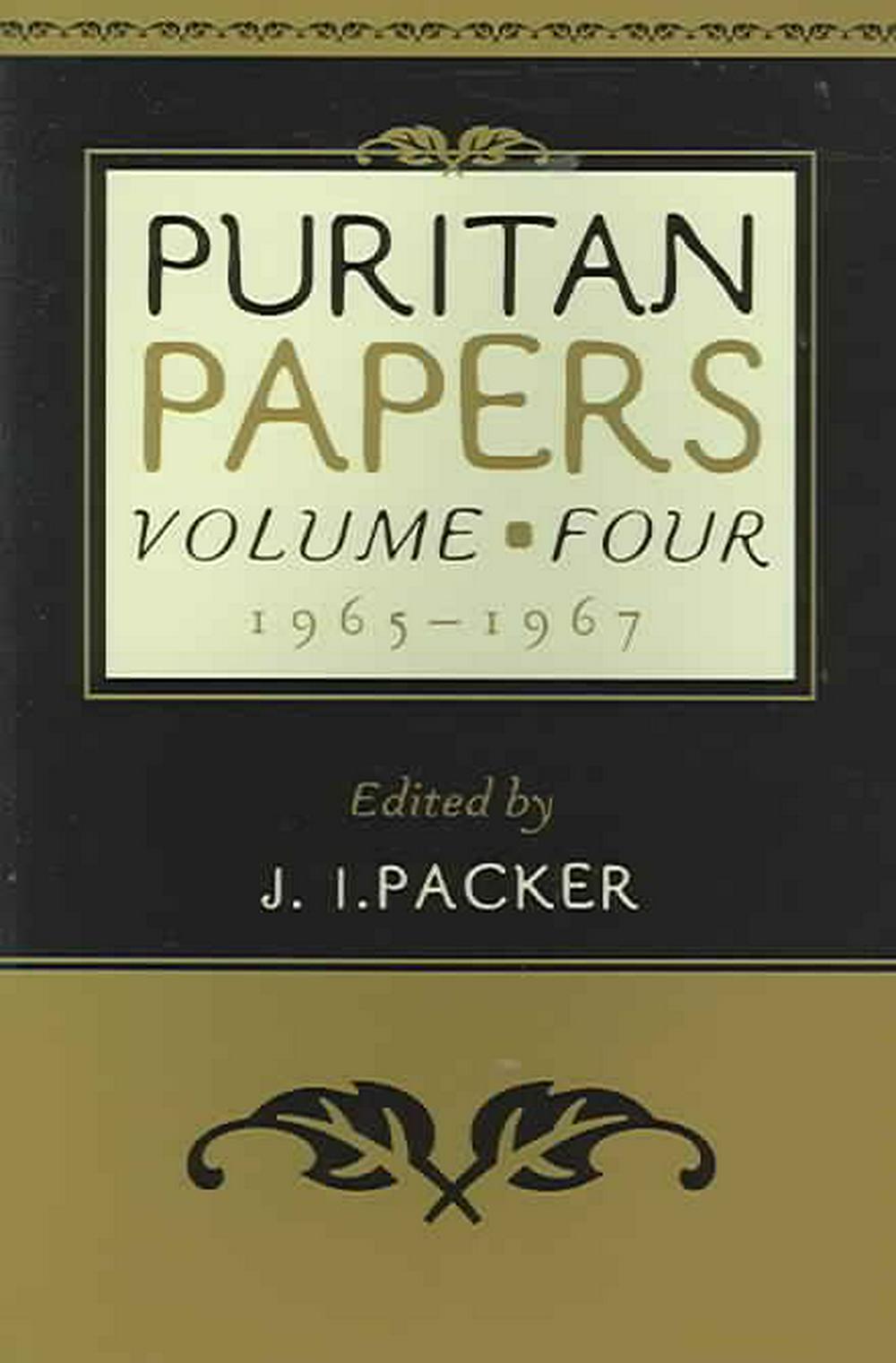 Puritan Papers: Vol. 4, 1965-1967 - Re-vived