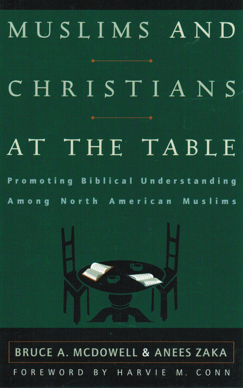 Muslims and Christians at the Table: Promoting Biblical Unde