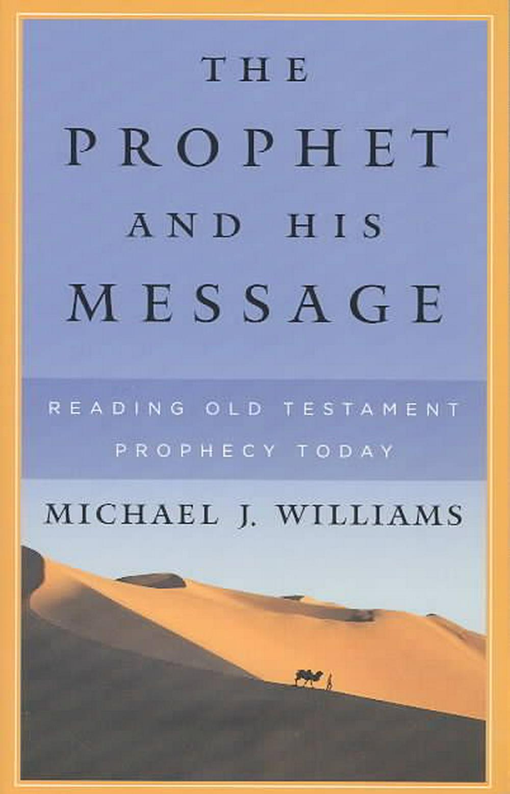 The Prophet and His Message - Re-vived