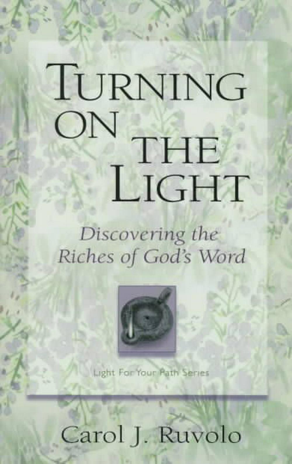 Turning on the Light: Discovering the Riches of God’s Word - Re-vived