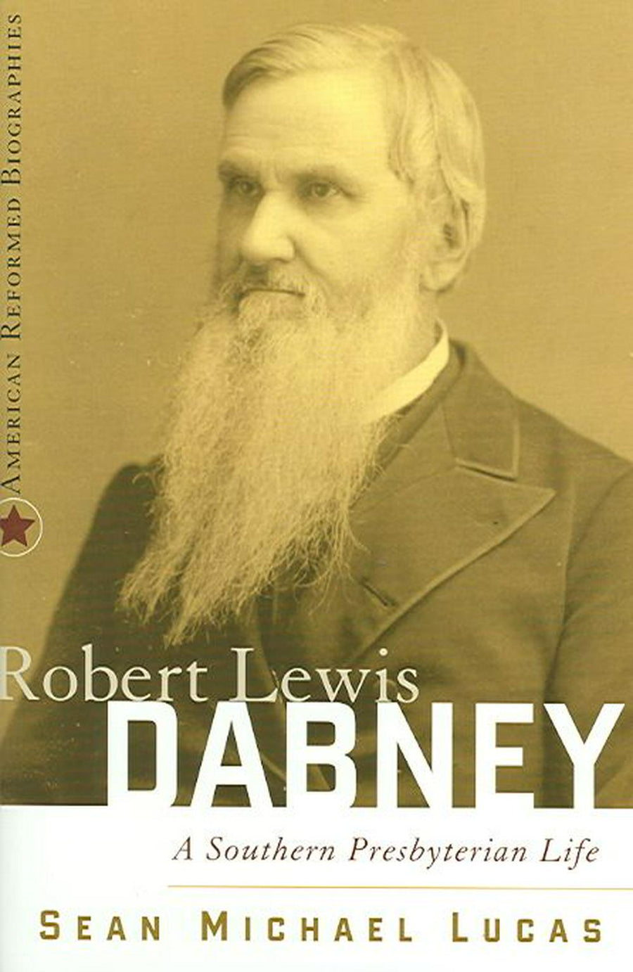 Robert Lewis Dabney - Re-vived