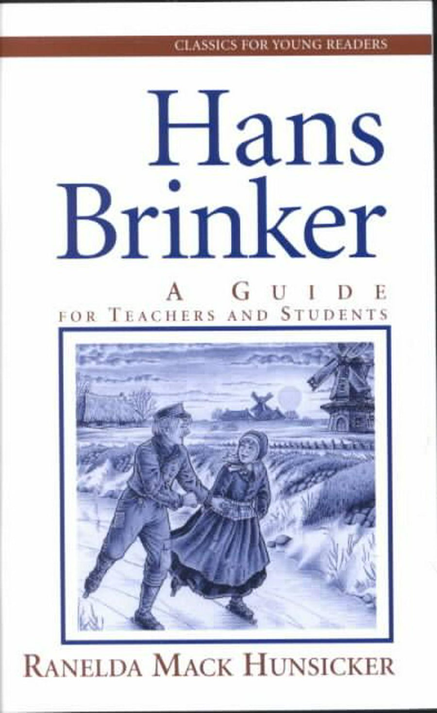 Hans Brinker: A Study Guide - Re-vived