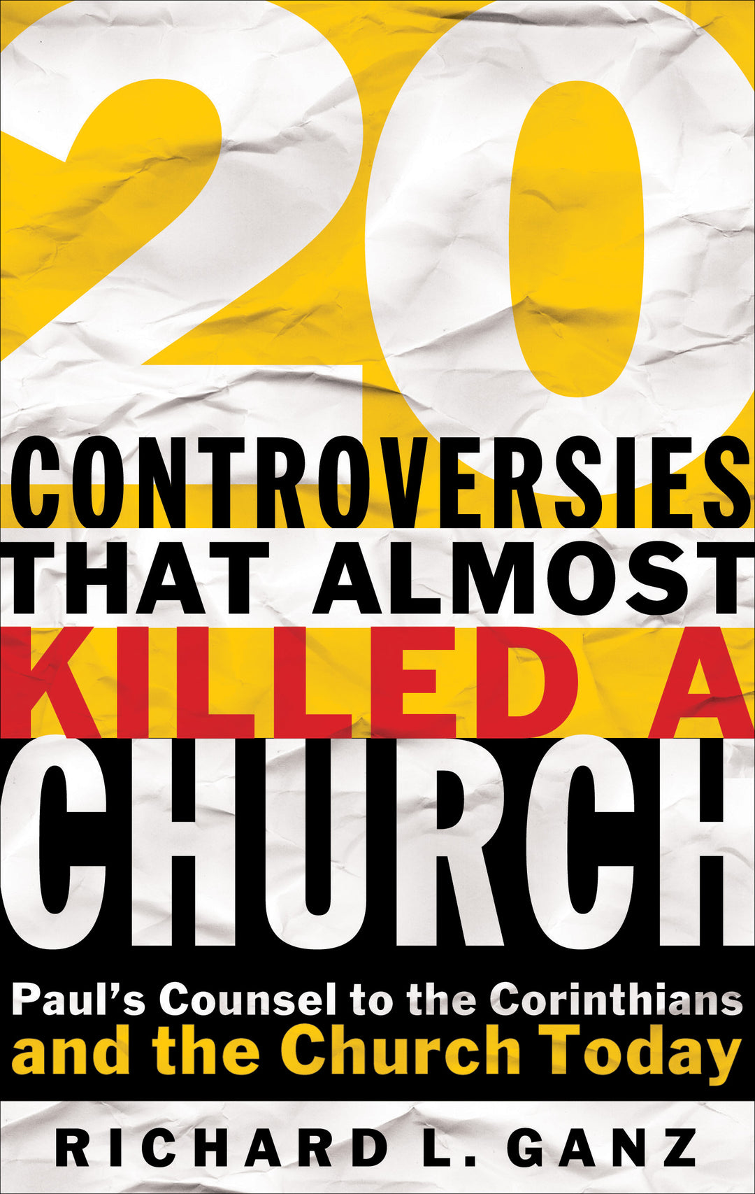 20 Controversies That Almost Killed A Church - Re-vived