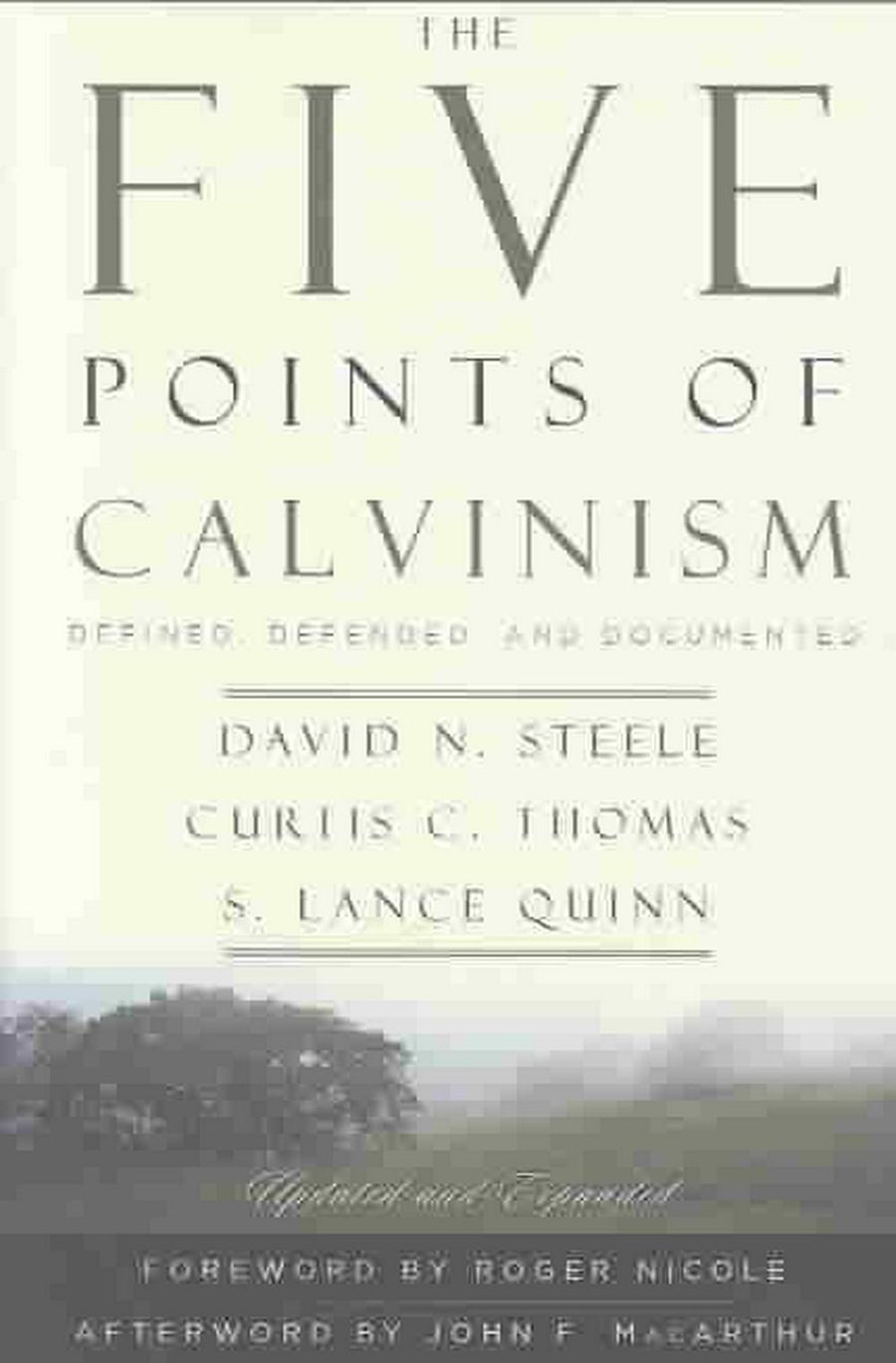 The Five Points of Calvinism - Re-vived