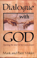 Dialogue With God Paperback Book - Mark Virkler - Re-vived.com