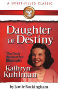 Daughter Of Destiny: The Biography Of Kathryn Kuhlman Paperback Book - Jamie Buckingham - Re-vived.com