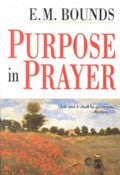 Purpose In Prayer Paperback Book - E M Bounds - Re-vived.com