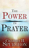 The Power In Prayer Paperback Book - Charles H Spurgeon - Re-vived.com