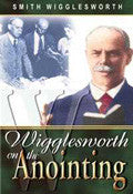 Smith Wigglesworth On The Anointing Paperback Book - Smith Wigglesworth - Re-vived.com