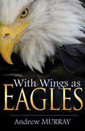 With Wings As Eagles Paperback Book - Andrew Murray - Re-vived.com