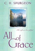All Of Grace Paperback Book - Charles H Spurgeon - Re-vived.com