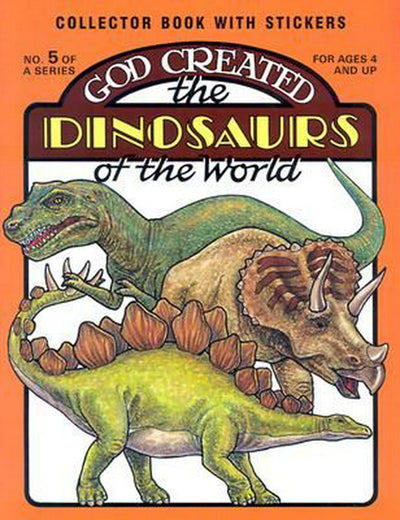 God Created the Dinosaurs of the World