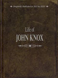 Life Of John Knox Hardback - Various Authors - Re-vived.com