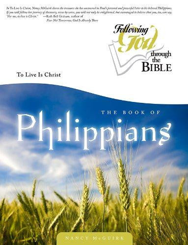 Philippians: To Live Is Christ (Following God Through the Bible Series) - McGuirk, Nancy - Re-vived.com