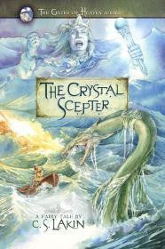 The Crystal Scepter - Lakin, C. S. - Re-vived.com