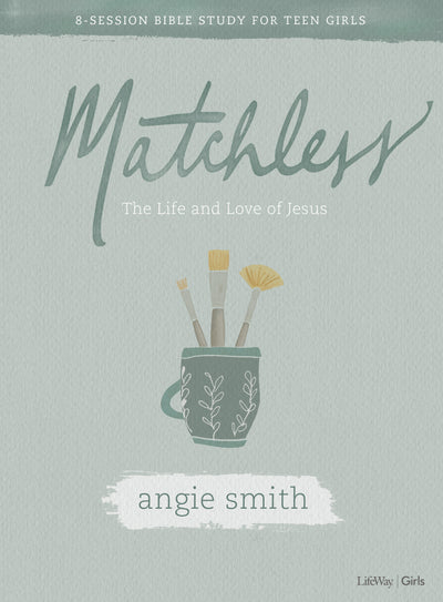 Matchless Teen Girls' Bible Study Book