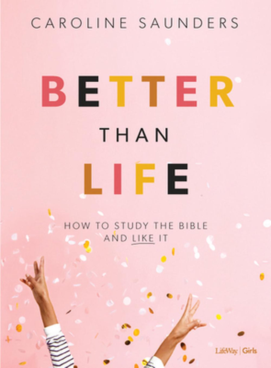Better Than Life Bible Study for Teen Girls Book - Re-vived