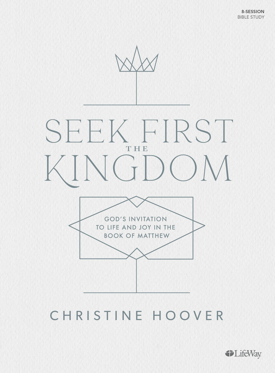 Seek First the Kingdom Bible Study Book - Re-vived
