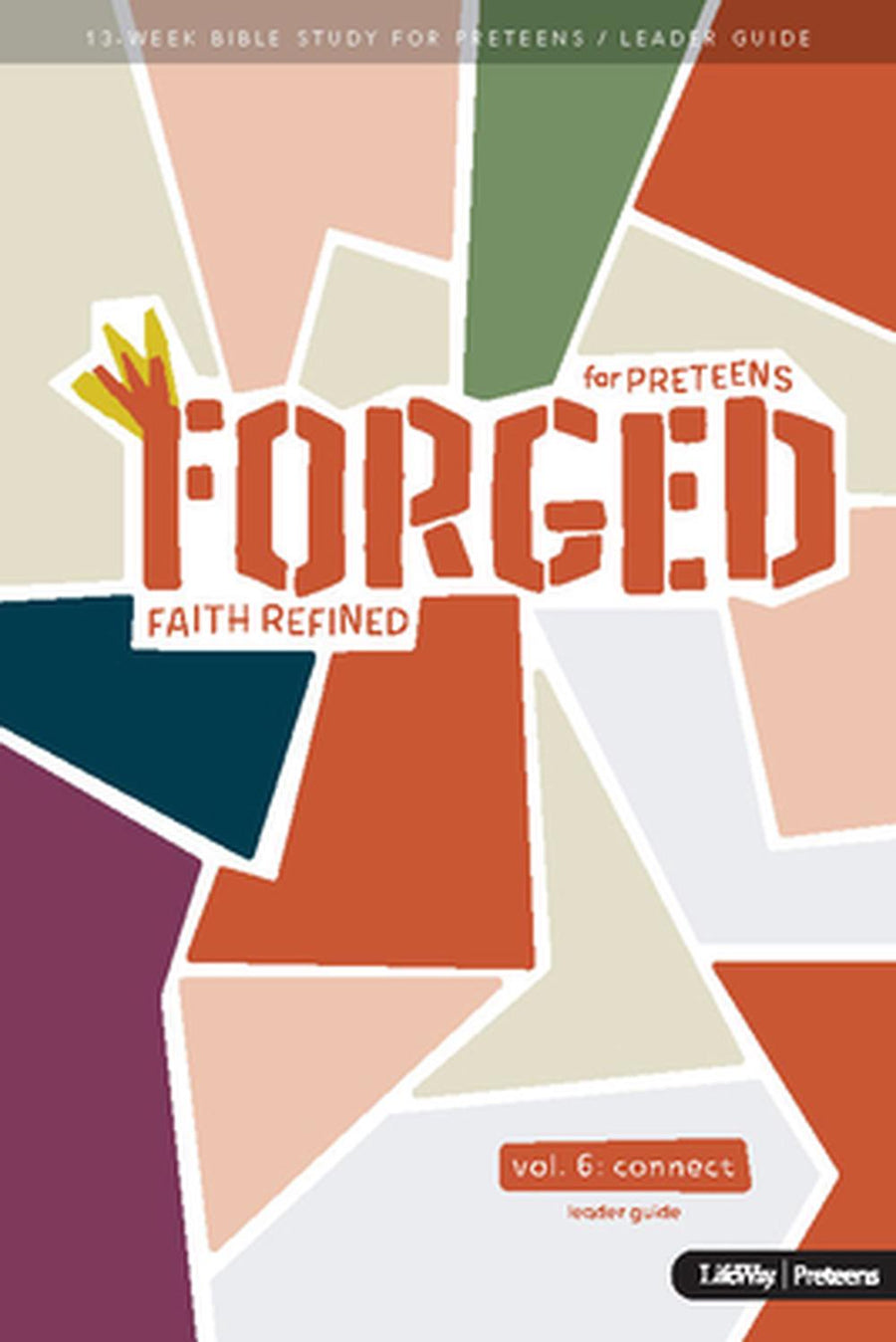Forged: Faith Refined, Volume 6 Leader Guide - Re-vived