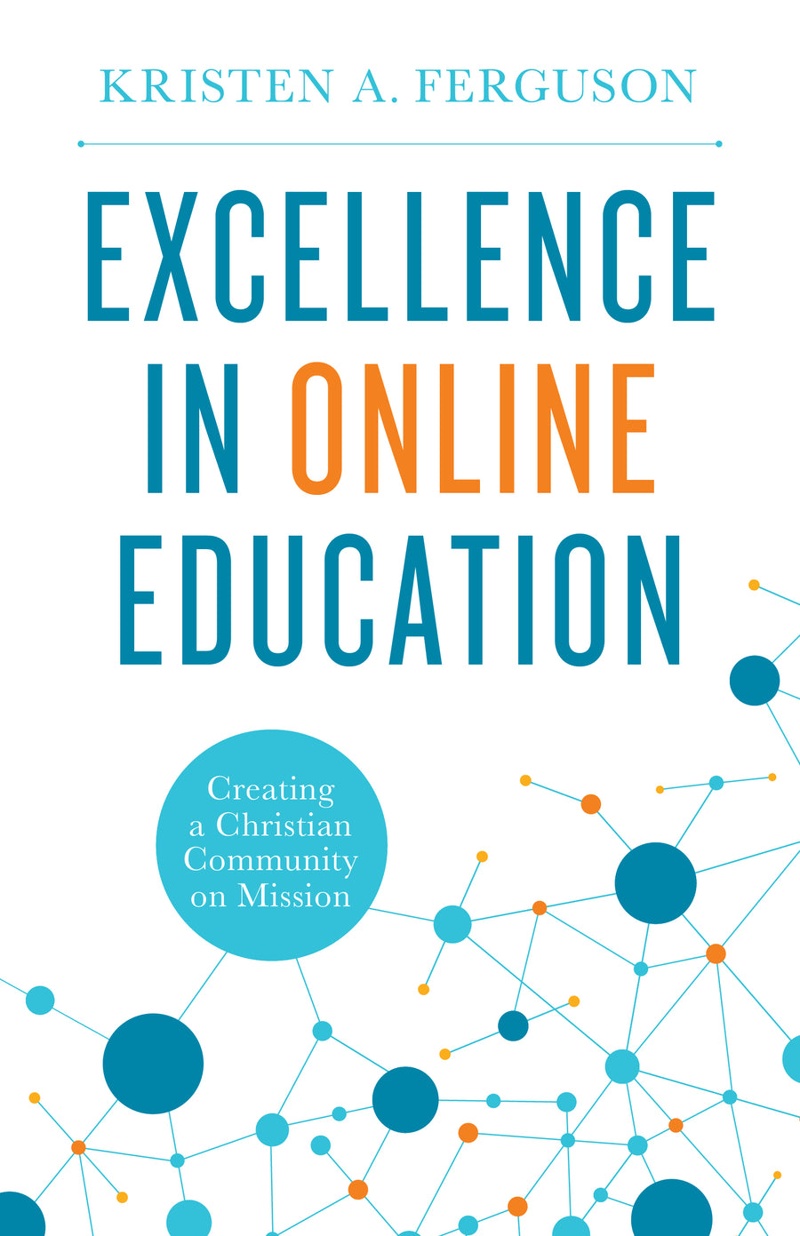 Excellence in Online Education - Re-vived