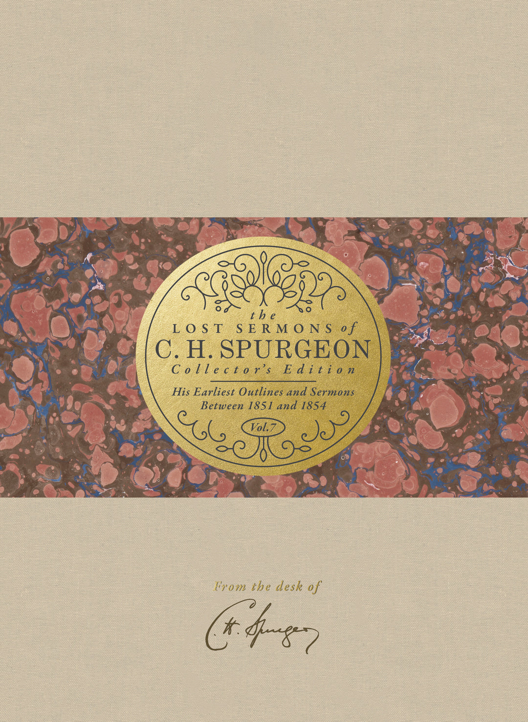 Lost Sermons of C. H. Spurgeon Volume VII Collector Edition - Re-vived