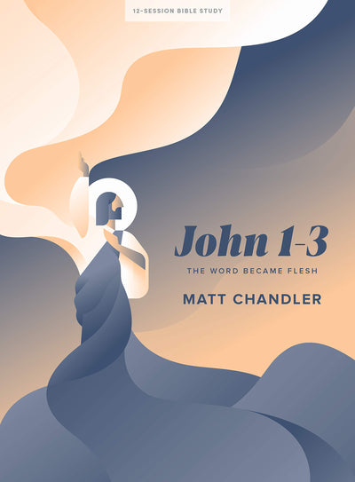 John 1-3 - Bible Study Book