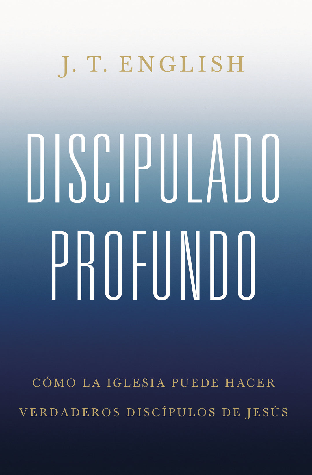 Discipulado profundo (Deep Discipleship) - Re-vived