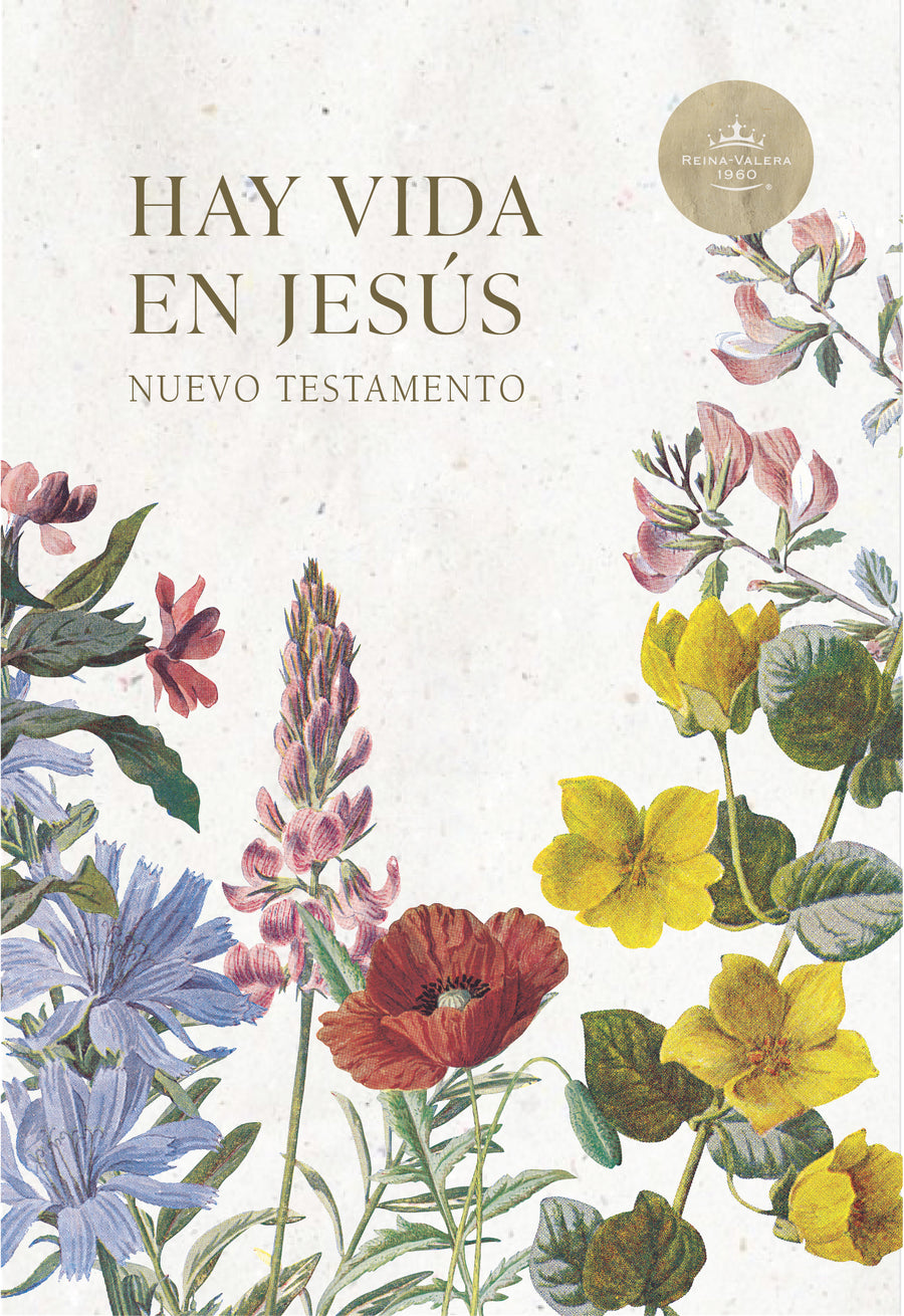 RVR 1960 Nuevo Testamento Hay vida en Jesús flores - Re-vived