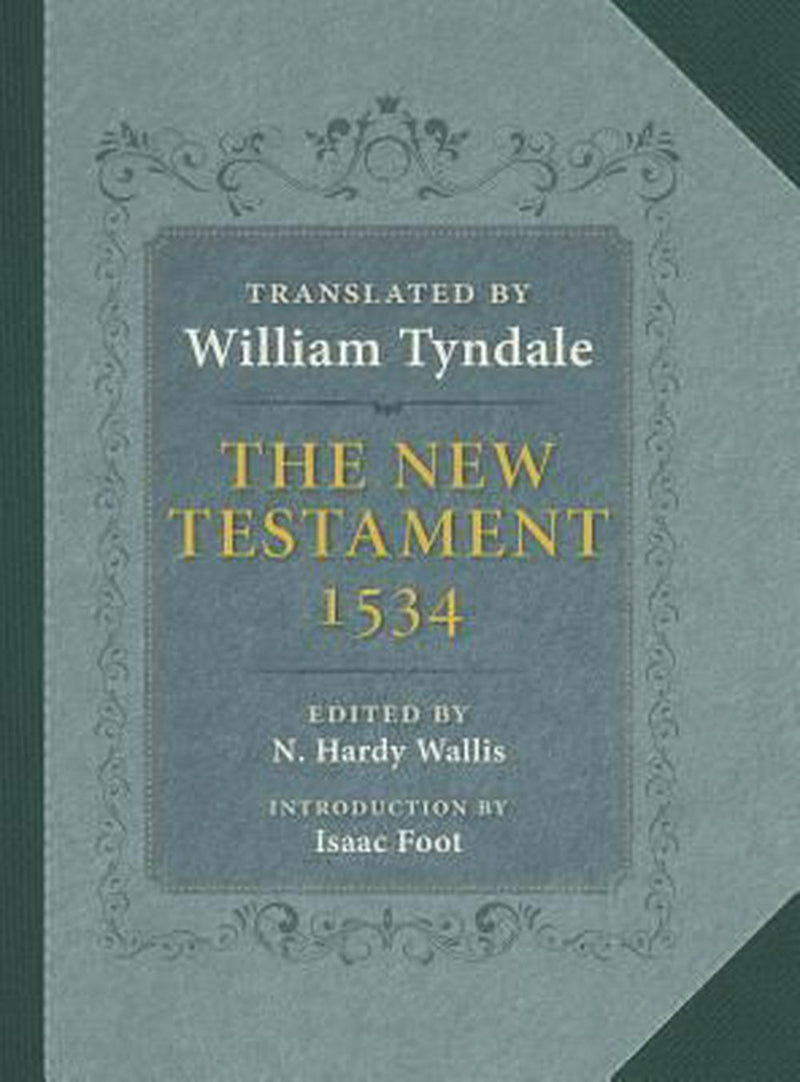 The New Testament Translated By William Tyndale