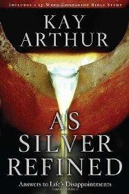 As Silver Refined: Answers to Life's Disappointments - Arthur, Kay - Re-vived.com