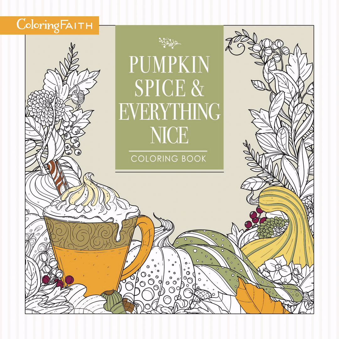 Pumpkin Spice And Everything Nice Coloring Book - Re-vived