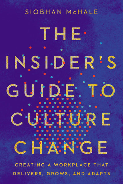 The Insider's Guide to Culture Change - Re-vived