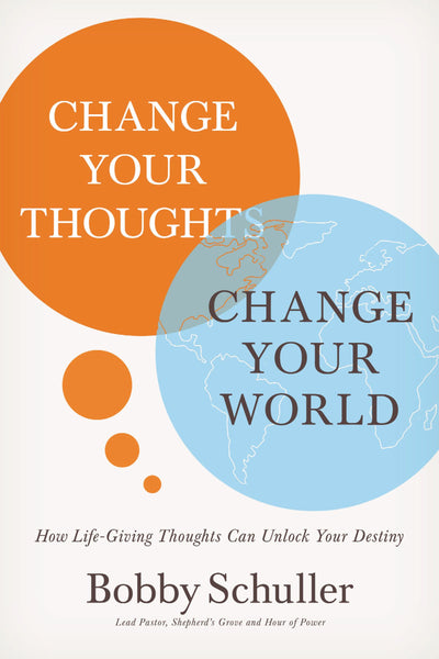 Change Your Thoughts, Change Your World - Re-vived