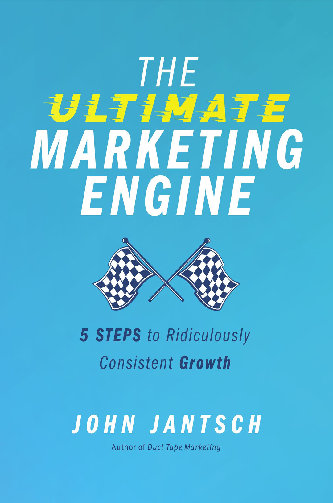 The Ultimate Marketing Engine - Re-vived