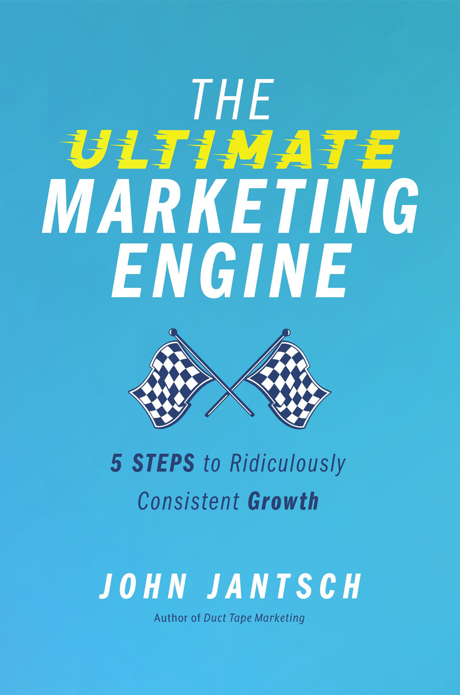 The Ultimate Marketing Engine - Re-vived