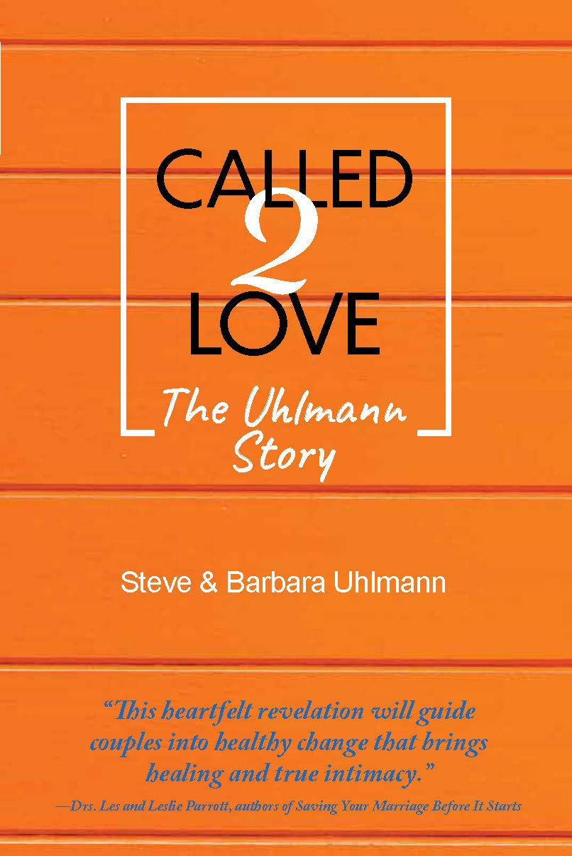 Called 2 Love: The Uhlmann Story: A Journey of Self-Discovery and Joy-Filled Connection - Re-vived