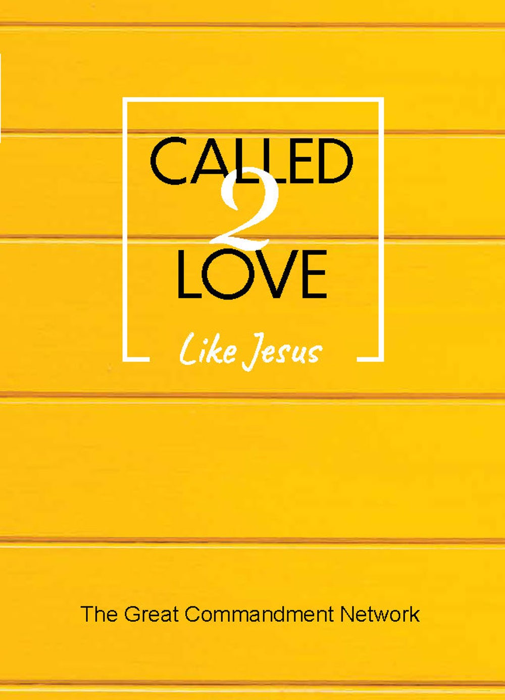 Called 2 Love Like Jesus - Re-vived