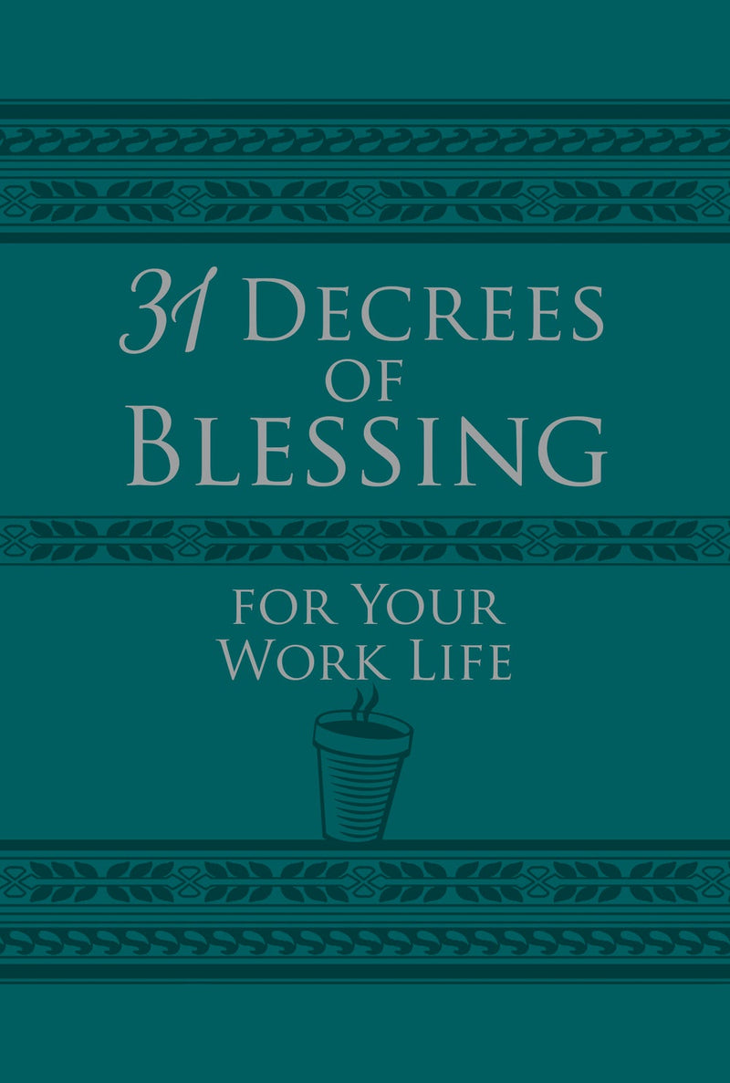 31 Decrees of Blessing For Your Work Life