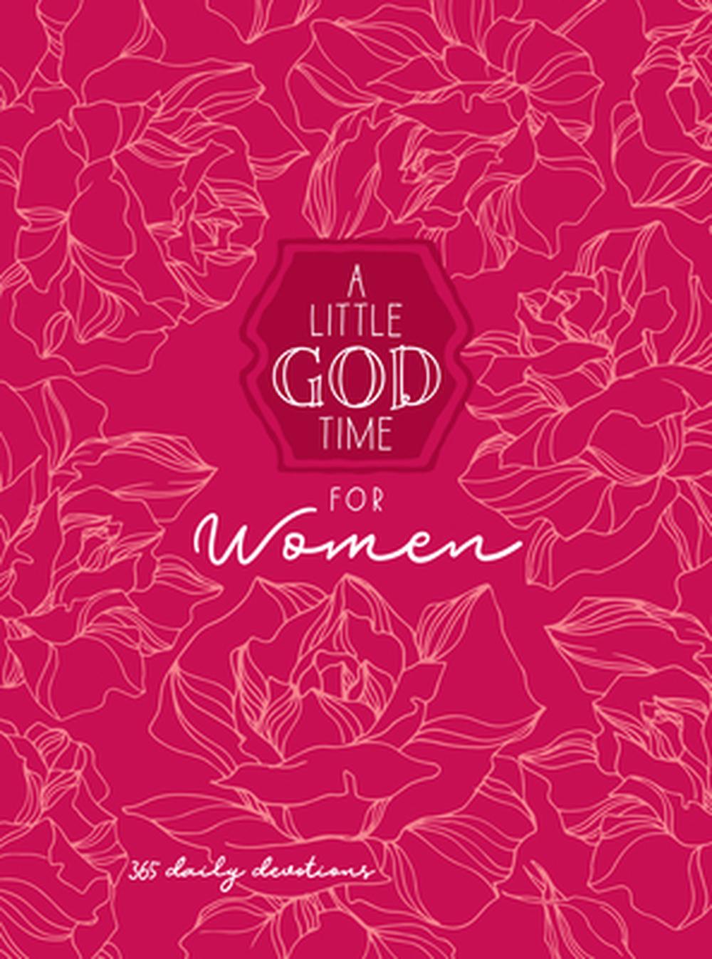 A Little God Time for Women: 365 Daily Devotional - Re-vived