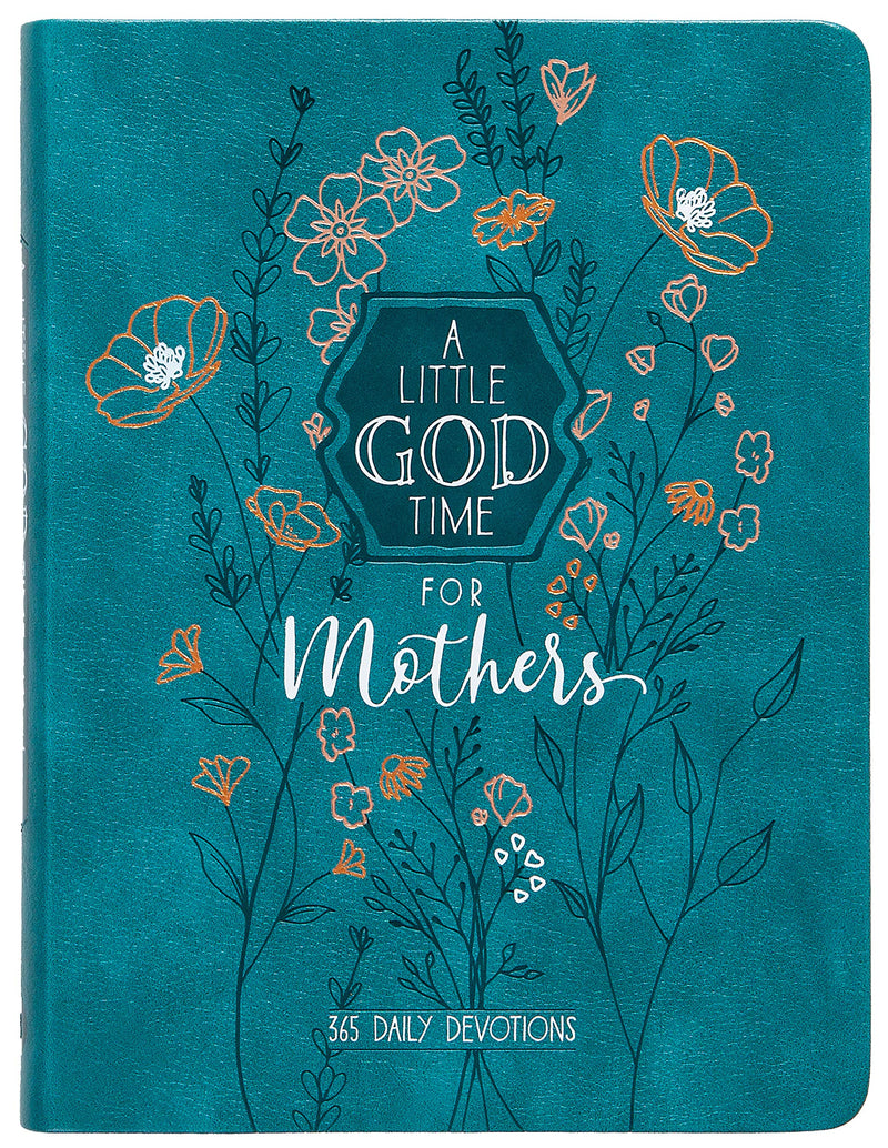 A Little God Time for Mothers: 365 Daily Devotions