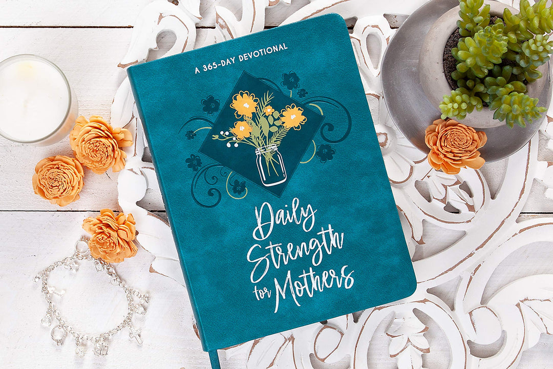 Daily Strength for Mothers: 365 Daily Devotional - Re-vived