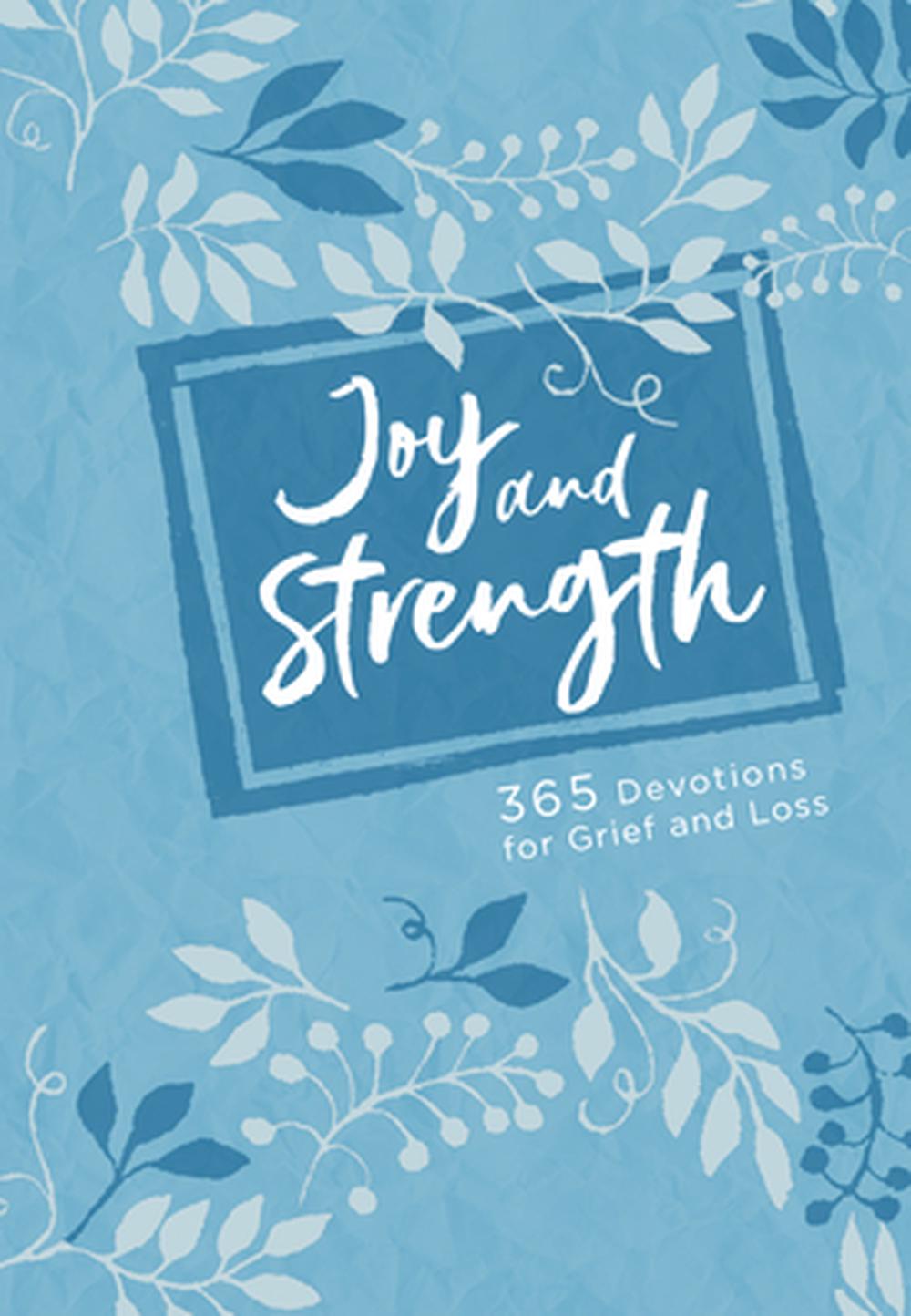 Joy and Strength: 365 Devotions for Grief and Loss - Re-vived