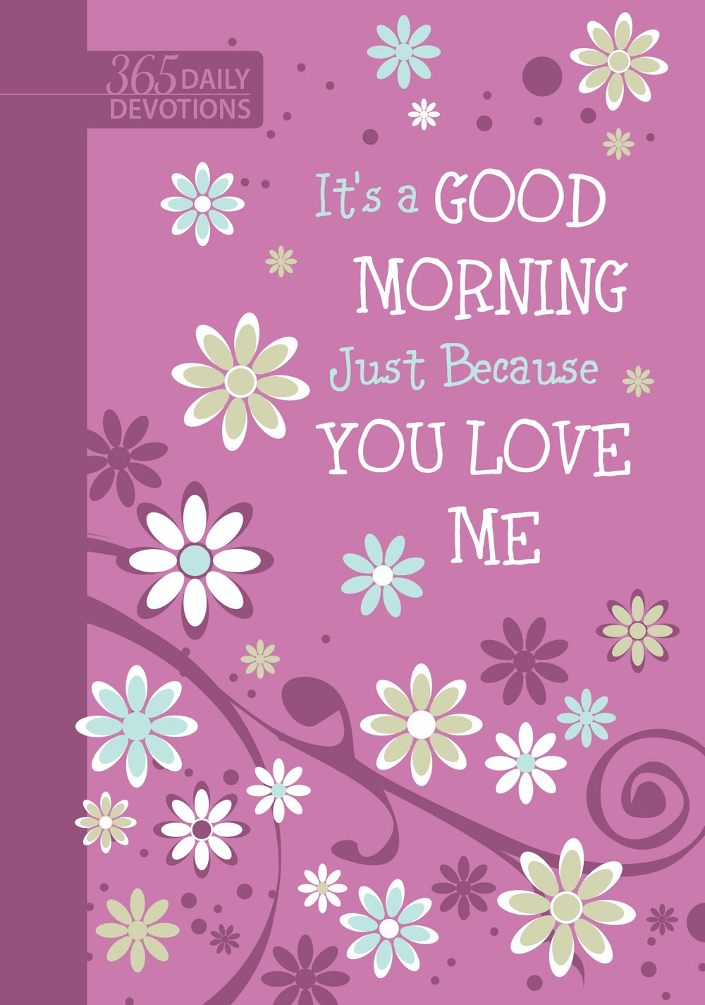 It's a Good Morning Just Because You Love Me - Re-vived
