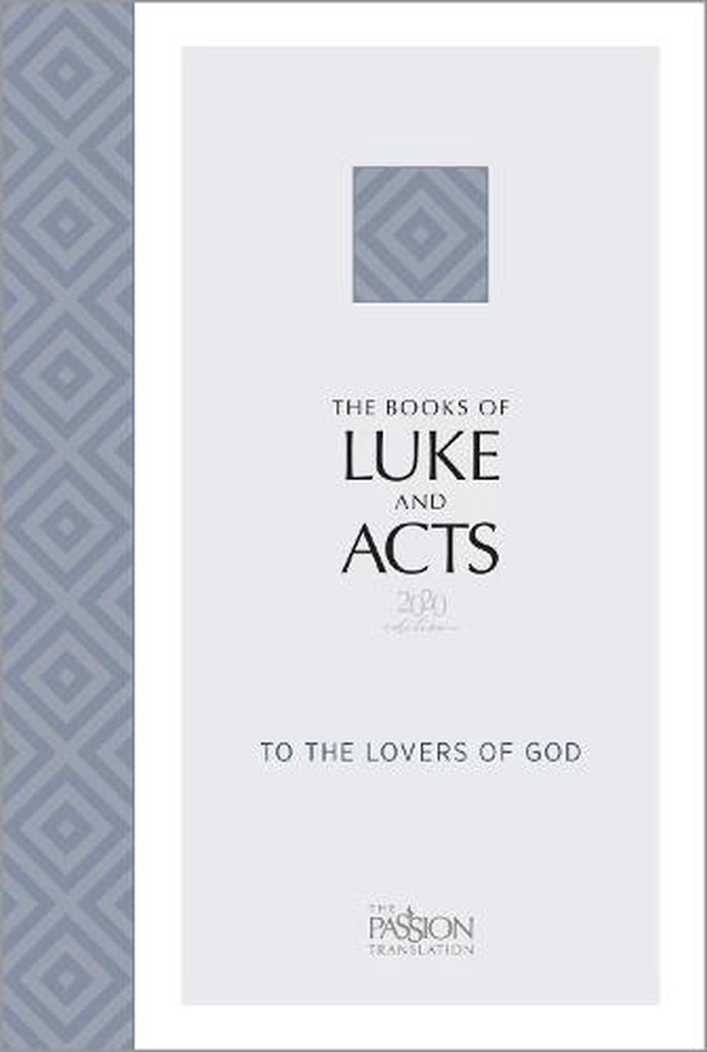 Passion Translation The Book of Luke and Acts - Re-vived