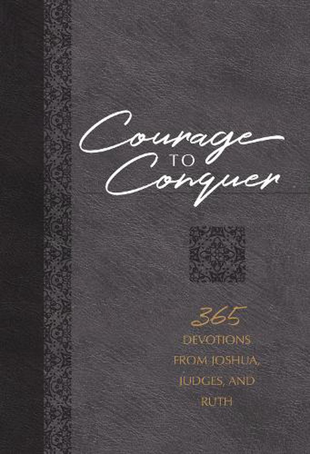 Courage to Conquer - Re-vived